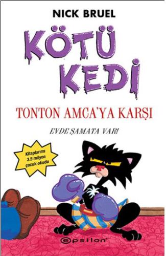 Kötü Kedi Ton Ton Amcaya Karşı 4