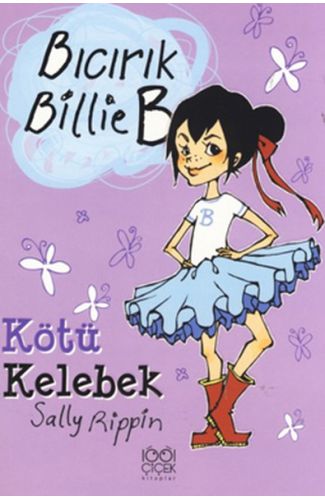 Kötü Kelebek / Bıcırık Billie B