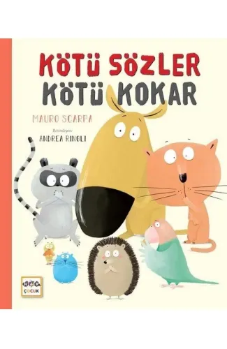 Kötü Sözler Kötü Kokar