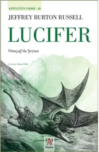 Kötülüğün Tarihi 3 - Lucifer - Ortaçağ’da Şeytan