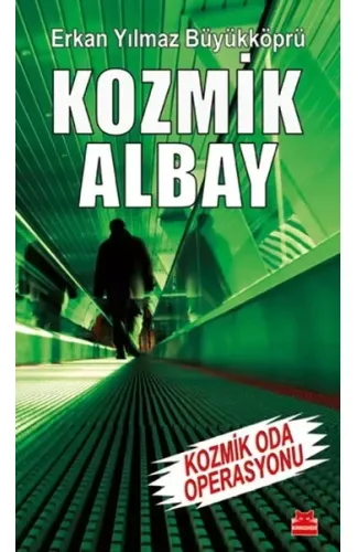 Kozmik Albay - Kozmik Oda Operasyonu