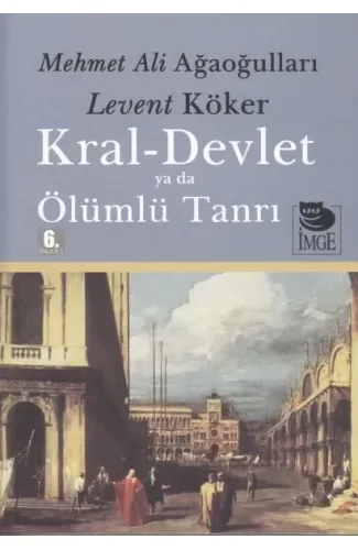 Kral-Devlet ya da Ölümlü Tanrı