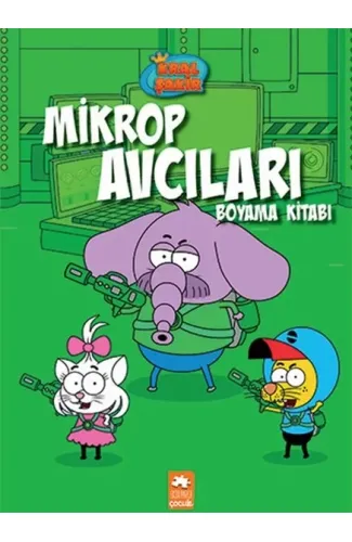 Kral Şakir Mikrop Avcıları Boyama Kitabı