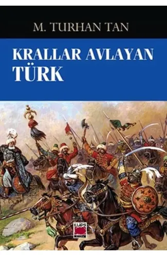 Krallar Avlayan Türk