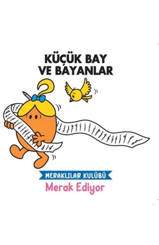 Küçük Bay ve Bayanlar Meraklılar Kulübü Merak Ediyor