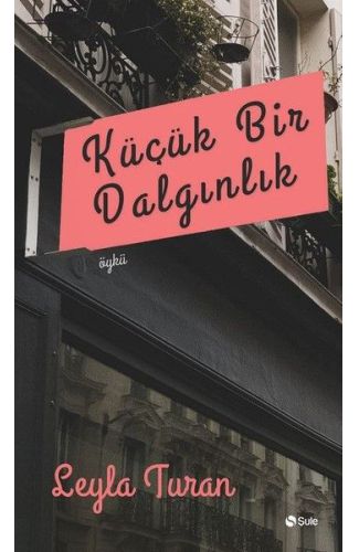 Küçük Bir Dalgınlık