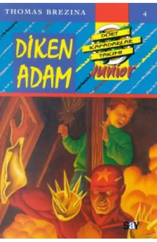 Küçük Dört Kafadarlar Takımı 4 - Diken Adam