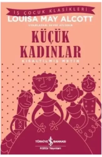 Küçük Kadınlar - Kısaltılmış Metin