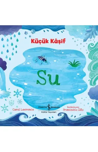 Küçük Kaşif - Su