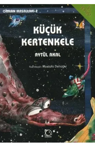 Küçük Kertenkele Orman Masalları-2