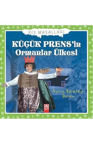 Küçük Prensin Ormanlar Ülkesi