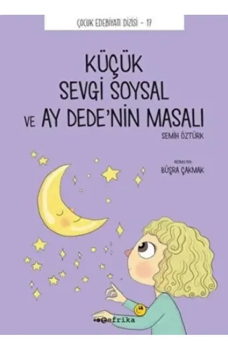 Küçük Sevgi Soysal ve Ay Dede’nin Masalı