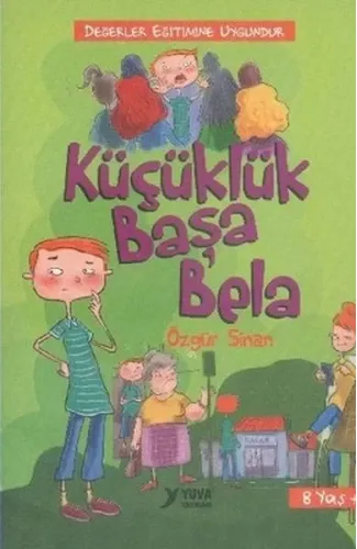 Küçüklük Başa Bela