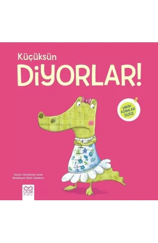 Küçüksün Diyorlar!