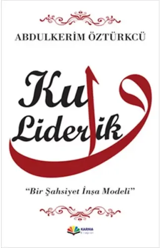 Kul Liderlik  Bir Şahsiyet İnşa Modeli