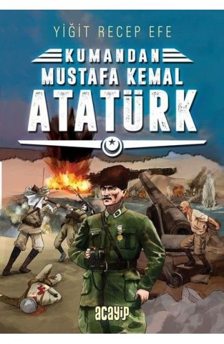 Kumandan - Mustafa Kemal Atatürk