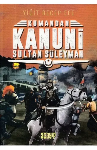 Kumandan Kanuni Sultan Süleyman