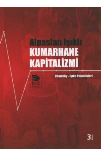 Kumarhane Kapitalizmi  Chomsky-Işıklı Polemikleri