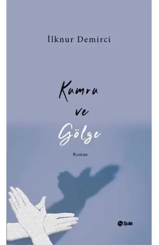 Kumru ve Gölge