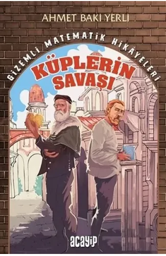 Küplerin Savaşı - Gizemli Matematik Hikayeleri 1