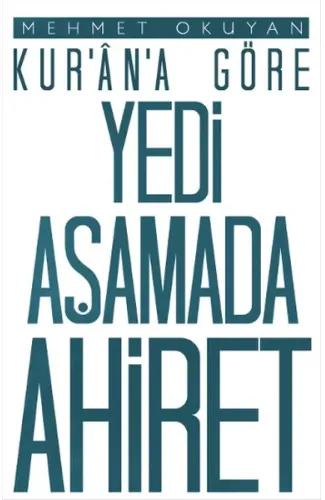 Kur'an'a Göre Yedi Aşamada Ahiret