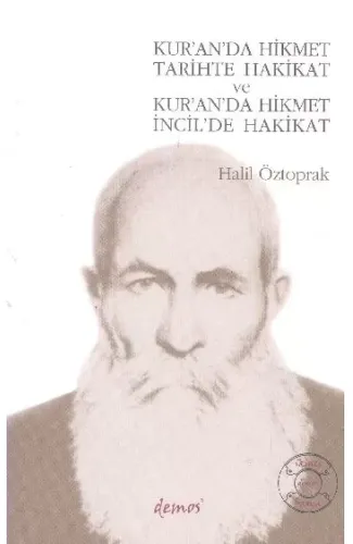 Kur’an’da Hikmet Tarihte Hakikat ve Kur’an’da Hikmet İncil’de Hakikat