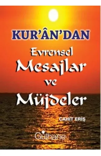 Kur'an'dan Evrensel Mesajlar ve Müjdeler