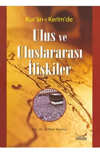 Kur´an-ı Kerim´de Ulus ve Uluslararası İlişkiler