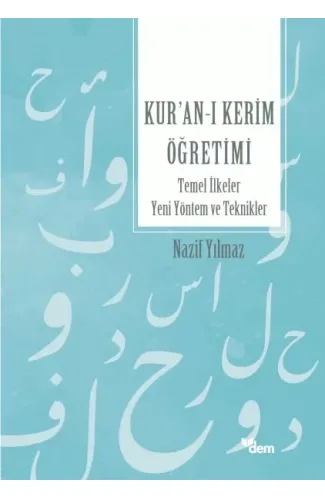 Kur’an’ı Kerim Öğretimi Temel İlkeler Yeni Yöntem Ve Teknikler