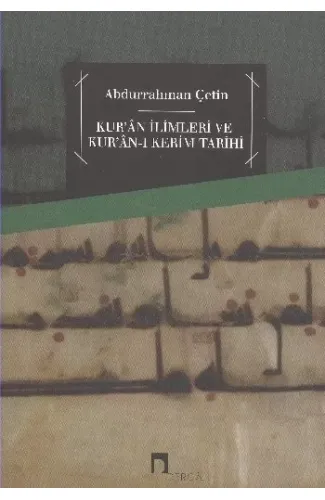 Kur'an İlimleri ve Kur'an-ı Kerim Tarihi