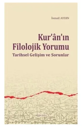 Kur'an'ın Filolojik Yorumu  Tarihsel Gelişim ve Sorunlar