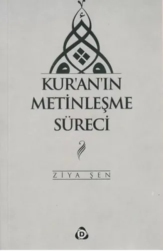 Kur'an'ın Metinleşme Süreci