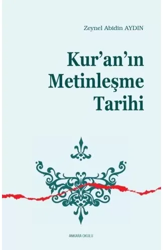 Kur'an'ın Metinleşme Tarihi