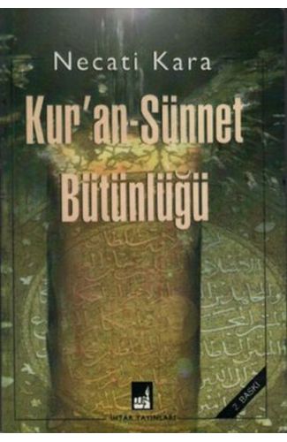 Kur'an-Sünnet Bütünlüğü