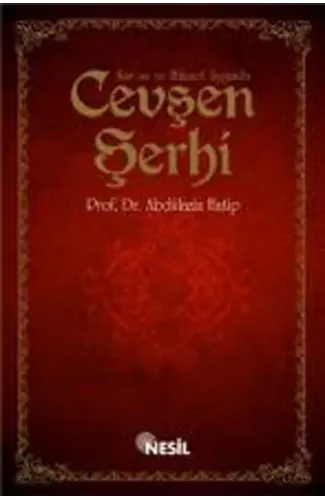 Kur'an ve Hikmet Işığında Cevşen Şerhi