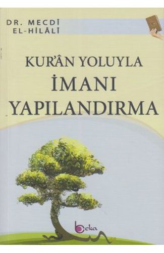 Kur'an Yoluyla İmanı Yapılandırma