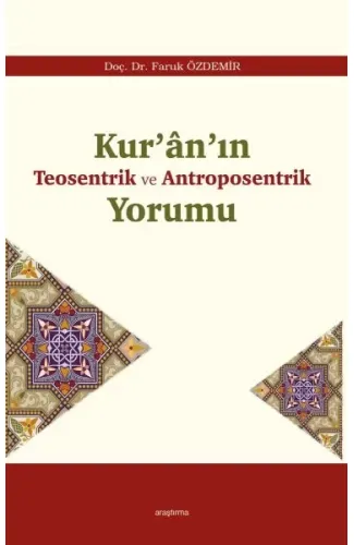 Kur’ân’ın Teosentrik ve Antroposentrik Yorumu