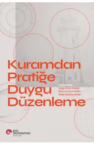 Kuramdan Pratiğe Duygu Düzenleme