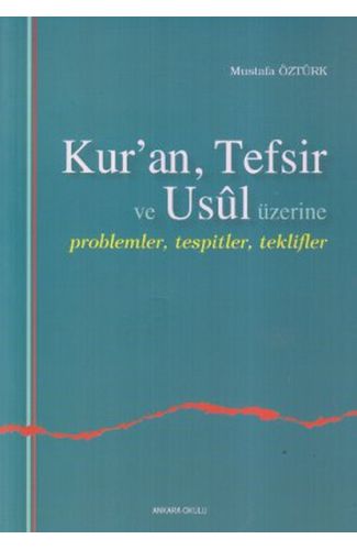 Kuran, Tefsir ve Usul Üzerine