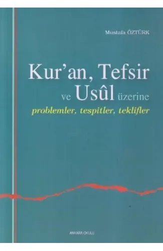 Kuran, Tefsir ve Usul Üzerine