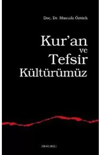 Kuran ve Tefsir Kültürümüz