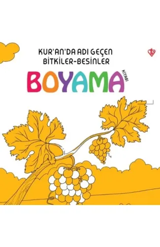 Kuranda Adı Geçen Bitkiler-Besinler - Boyama Kitabı