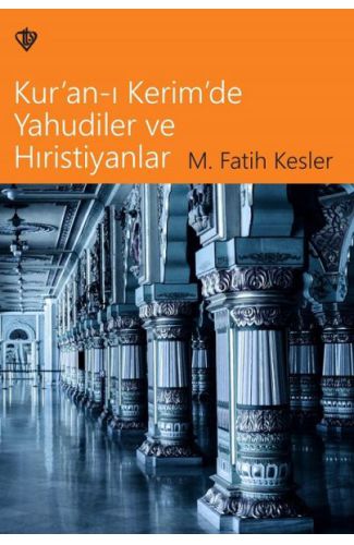 Kuranı Kerimde Yahudiler ve Hristiyanlar