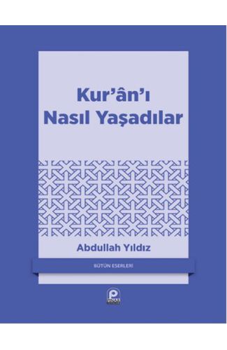 Kuranı Nasıl Yaşadılar?