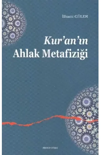 Kuranın Ahlak Metafiziği