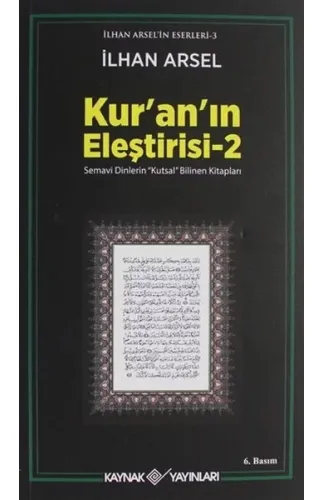 Kuranın Eleştirisi 2 - Semavi Dinlerin Kutsal Bilinen Kitapları