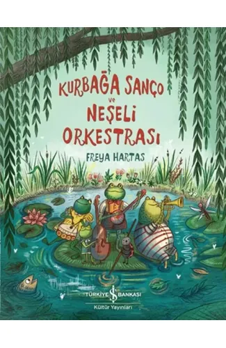 Kurbağa Sanço ve Neşeli Orkestrası