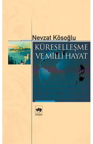 Küreselleşme ve Milli Hayat