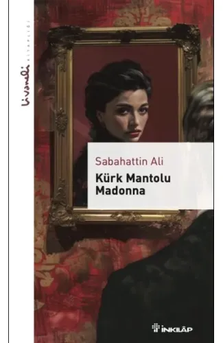 Kürk Mantolu Madonna - Livaneli Kitaplığı