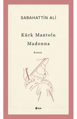 Kürk Mantolu Madonna